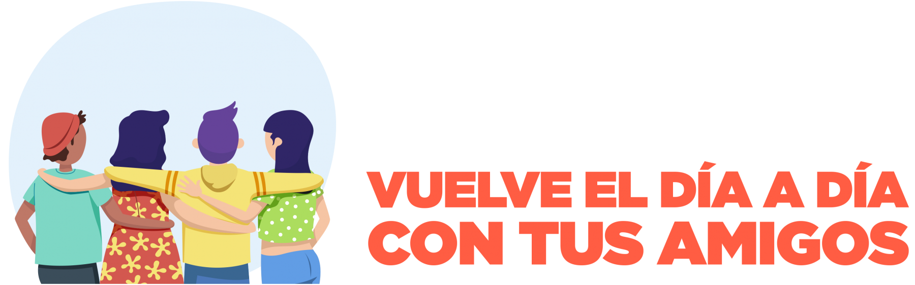 Vuelve el día a día con tus amigos