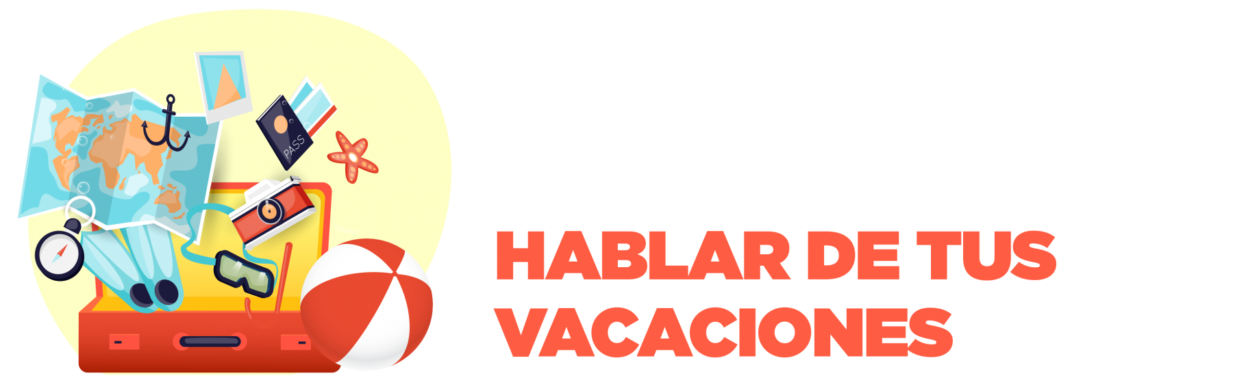 Hablar de tus vacaciones